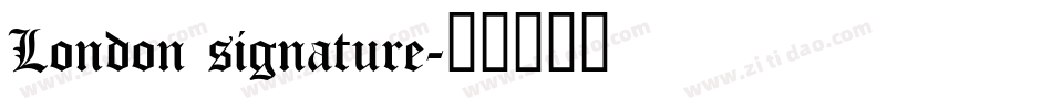 London signature字体转换